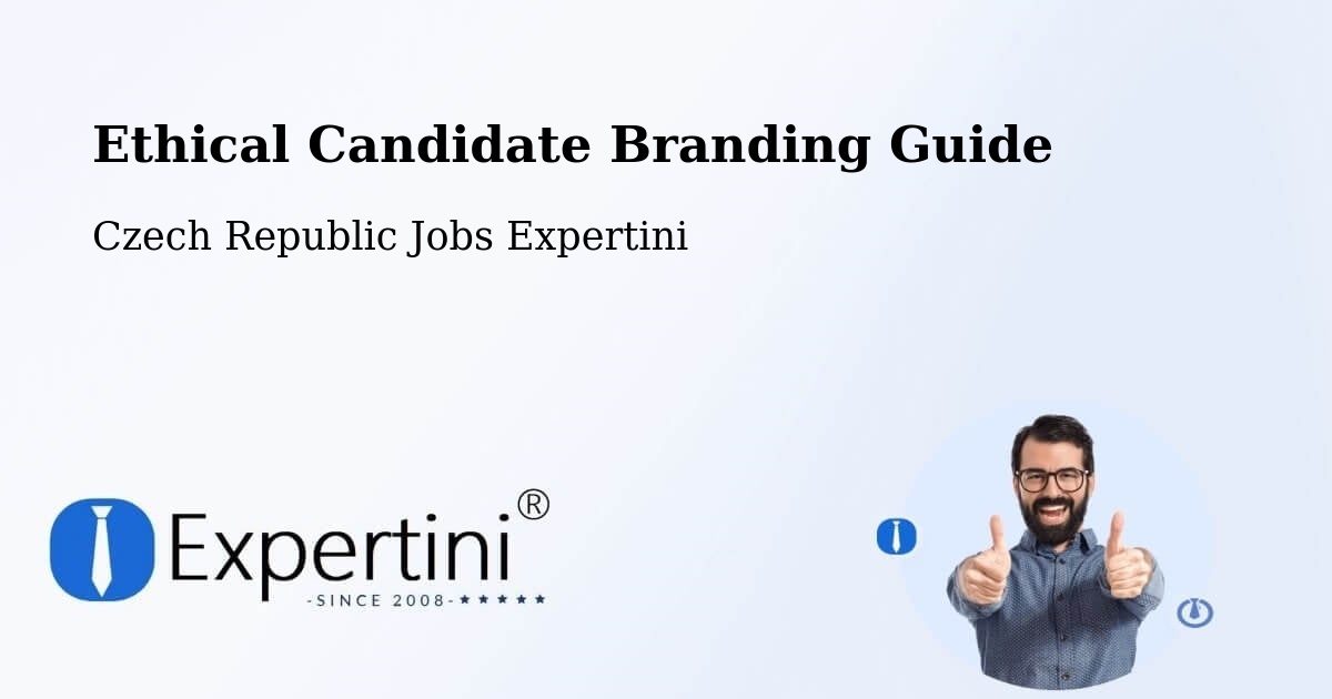 Ethical Candidate Branding Guide - Czech Republic Jobs Expertini